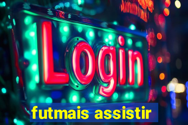 futmais assistir